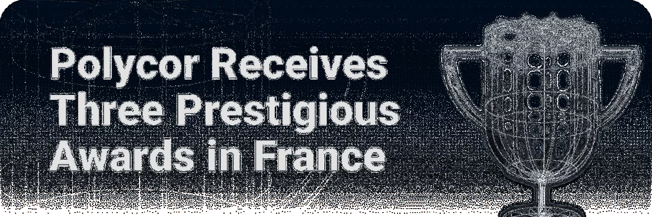 Polycor France Wins Three Awards Announcement