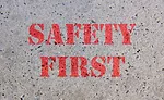 safety first