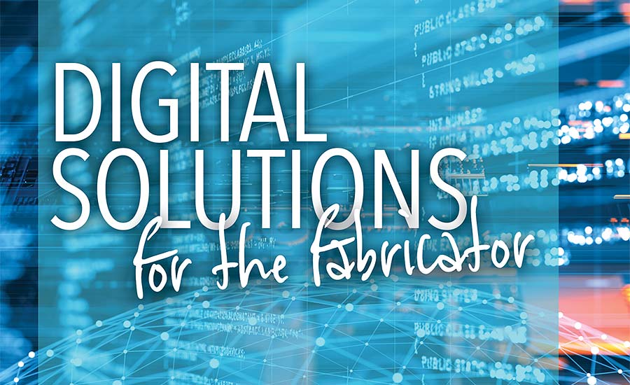 Digital Solutions for the Fabricator