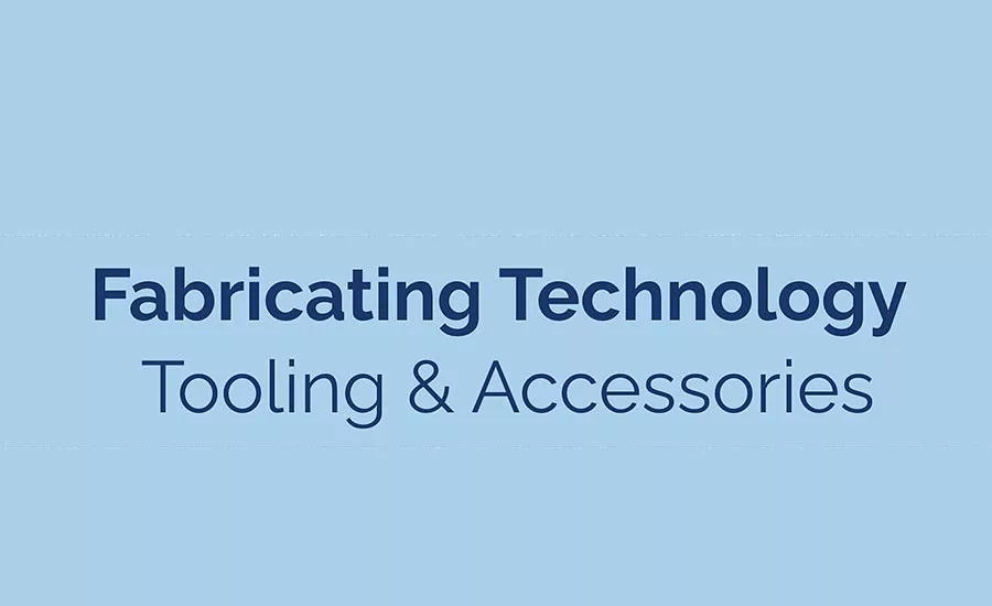 Fabricating Technology  Tooling & Accessories
