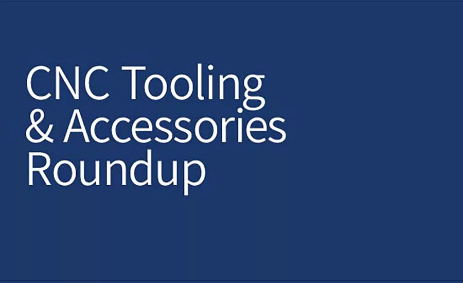 SW 0921 CNC Tooling & Accessories Roundup 900x550