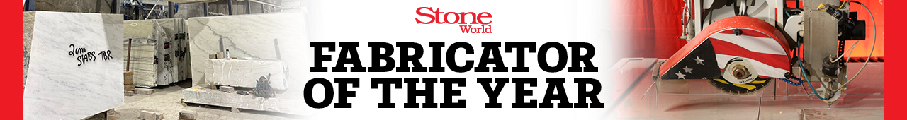 Stone WorldFabricator of the Year